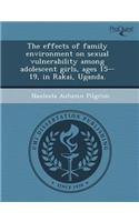 The Effects of Family Environment on Sexual Vulnerability Among Adolescent Girls