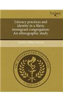 Literacy Practices and Identity in a Slavic Immigrant Congregation: An Ethnographic Study