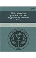 Multi-Objective Optimization Based Engineering Decision Tool: (English)