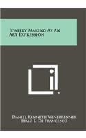 Jewelry Making As An Art Expression