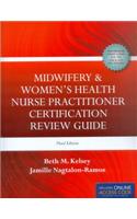 Midwifery & Women's Health Nurse Practitioner Certification Review Guide
