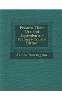Prisms: Their Use and Equivalents