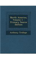 North America, Volume 1