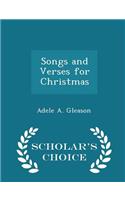 Songs and Verses for Christmas - Scholar's Choice Edition
