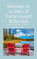Marriage in 30 Days of Poetic Gospel Reflection: Remind, Remember, Repeat