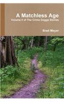 A Matchless Age