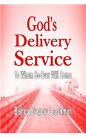 God S Delivery Service: To Whom So-Ever Will Come