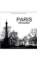 Paris Silhouettes 2017: Paris a Contre-Jour(Calvendo Places)