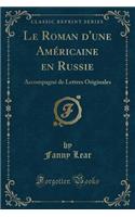 Le Roman d'Une Américaine En Russie