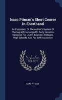 Isaac Pitman's Short Course In Shorthand