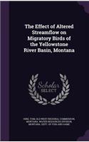 The Effect of Altered Streamflow on Migratory Birds of the Yellowstone River Basin, Montana