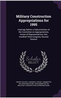 Military Construction Appropriations for 1995