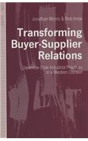 Transforming Buyer-Supplier Relations