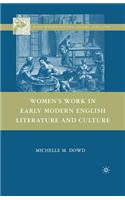 Women's Work in Early Modern English Literature and Culture