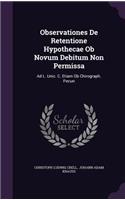 Observationes De Retentione Hypothecae Ob Novum Debitum Non Permissa