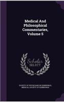 Medical and Philosophical Commentaries, Volume 5