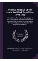 Original Journals Of The Lewis And Clark Expedition, 1804-1806