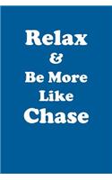 Relax & Be More Like Chase Affirmations Workbook Positive Affirmations Workbook Includes: Mentoring Questions, Guidance, Supporting You