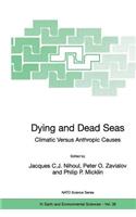 Dying and Dead Seas Climatic Versus Anthropic Causes