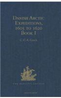 Danish Arctic Expeditions, 1605 to 1620