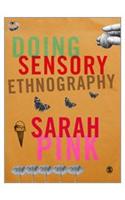 Doing Sensory Ethnography