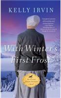 With Winter's First Frost: (4 Every Amish Season Novel)