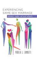 Experiencing Same-Sex Marriage