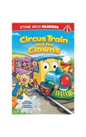 Stone Arch Readers: Circus Train