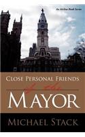Close Personal Friends of the Mayor