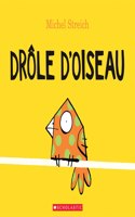 Drôle d'Oiseau