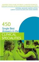 450 Single Best Answers in the Clinical Specialities: (Medical Finals Revision Series)