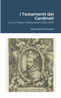 I Testamenti dei Cardinali: Cinzio Passeri Aldobrandini (1551-1610)