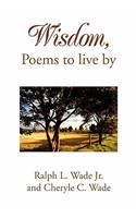 Wisdom, Poems to Live by