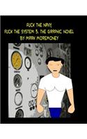 Fuck The Navy, Fuck the System 3: The Graphic Novel