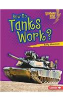 How Do Tanks Work?