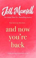 And Now You're Back: The most heart-warming and romantic read of the year!