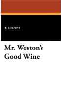 Mr. Weston's Good Wine