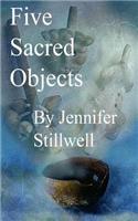 Five Sacred Objects