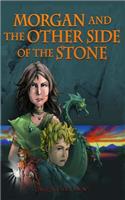 Morgan and the Other Side of the Stone: (English)