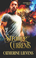 Strange Currents