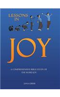 Lessons in Joy: A Comprehensive Bible Study of the Word Joy(English)