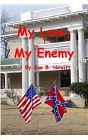 My Love, My Enemy