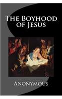 The Boyhood of Jesus