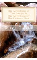 Adventures of Tom Sawyer & The Adventures of Huckleberry Finn