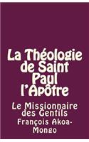 La Théologie de Saint Paul l'Apôtre