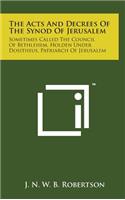 The Acts and Decrees of the Synod of Jerusalem