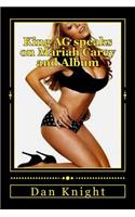 King AG speaks on Mariah Carey and Album