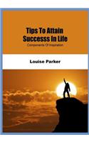 Tips to Attain Successs in Life: Components of Inspiration(English)