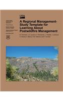 Regional Management-Study Template for Learning About Postwildfire Management