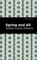 Spring and All: (Mint Editions)